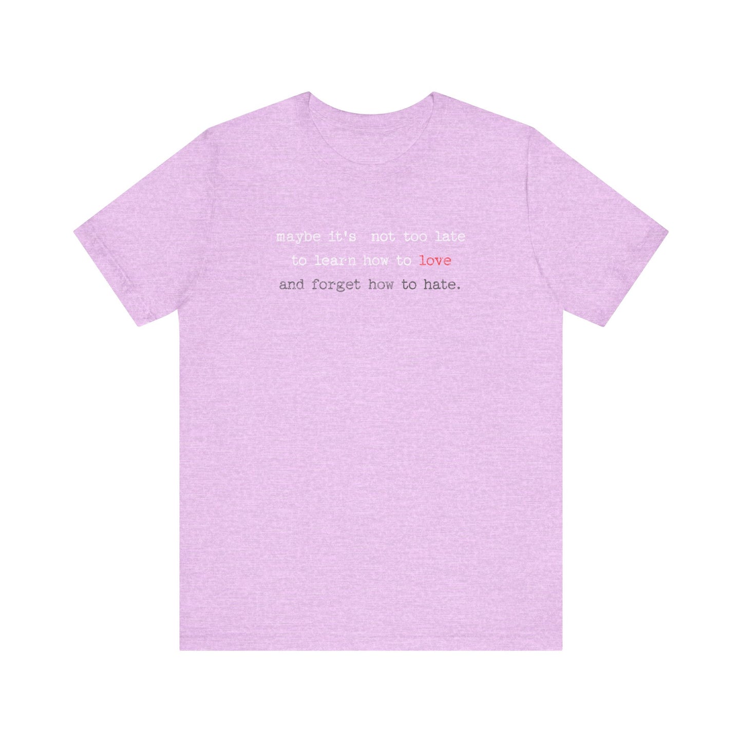 Learn how to love Tee