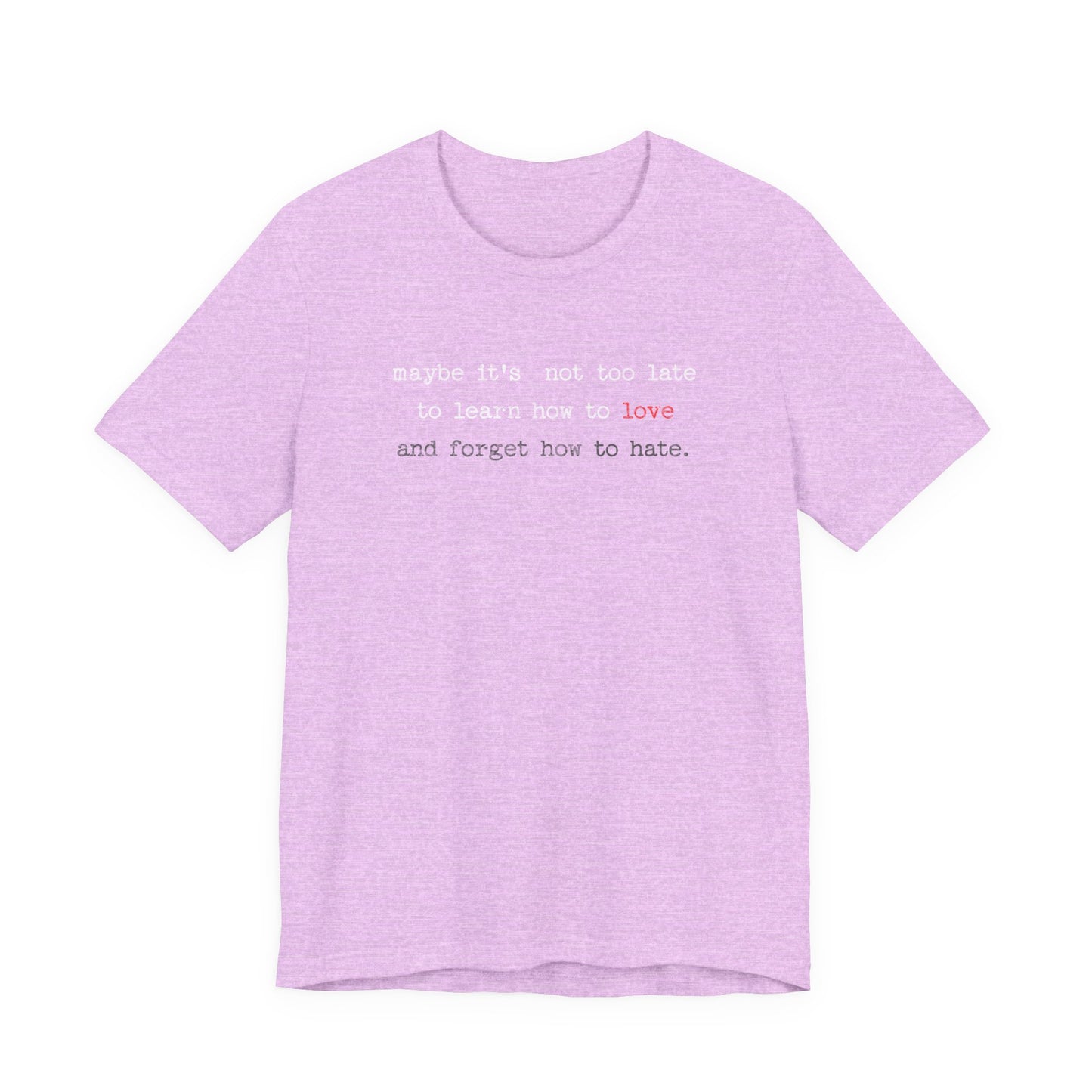 Learn how to love Tee