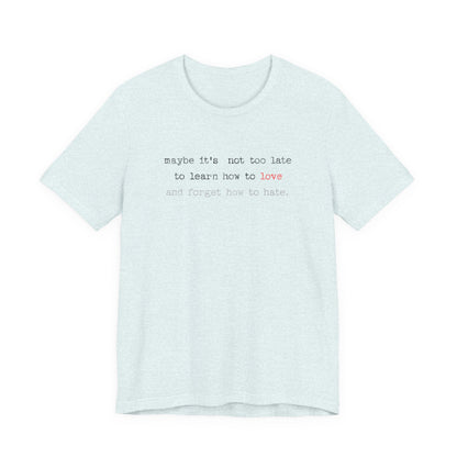 Learn how to love Tee