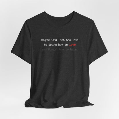 Love Quote Unisex Tee, Crazy Train Lyrics Graphic Shirt, Inspirational Short Sleeve Top