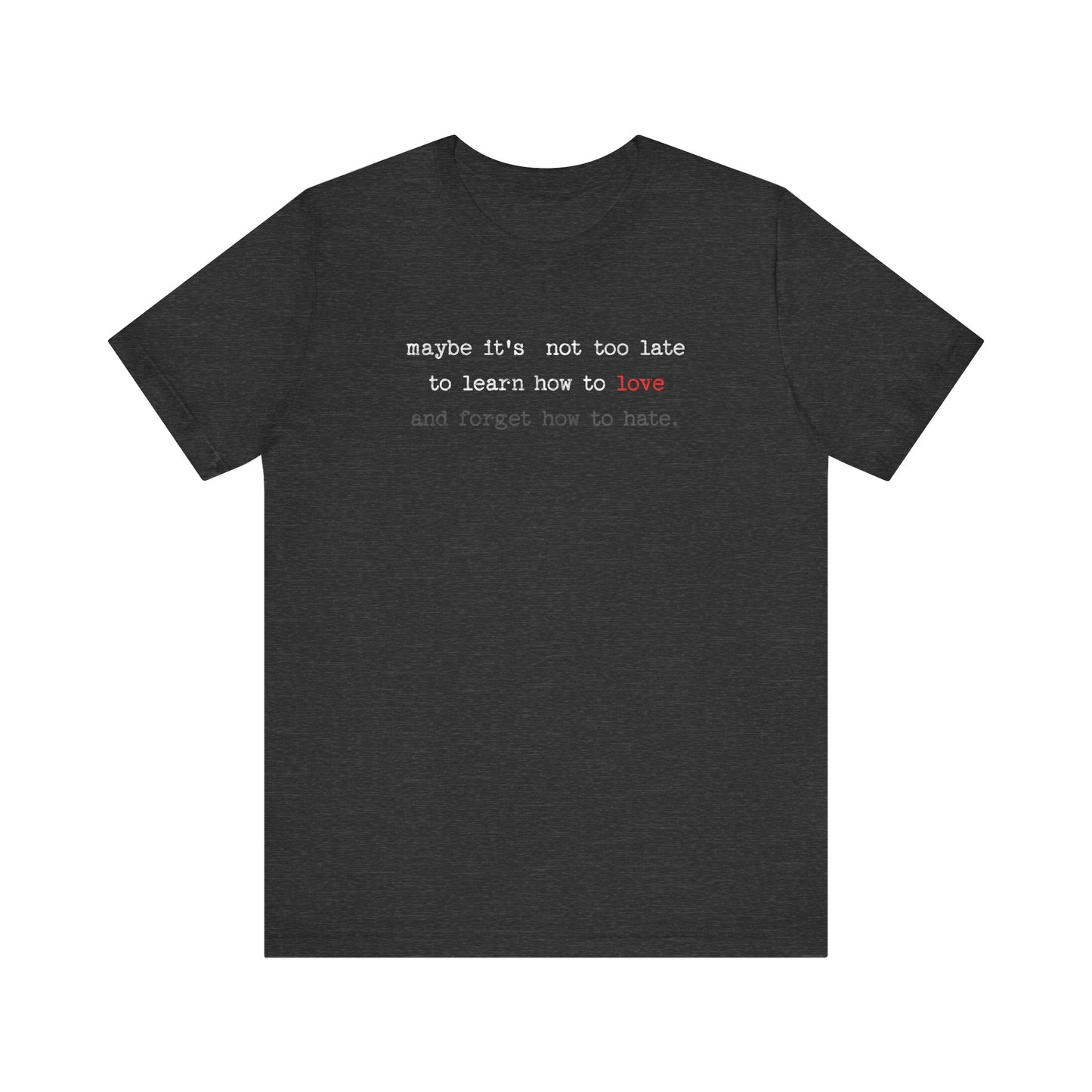 Learn how to love Tee