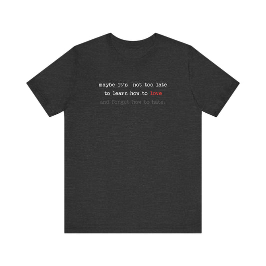 Learn how to love Tee