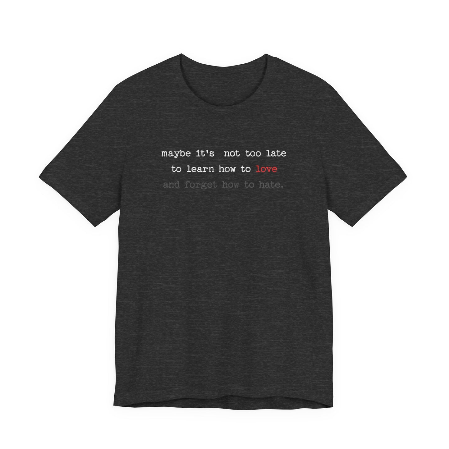 Learn how to love Tee