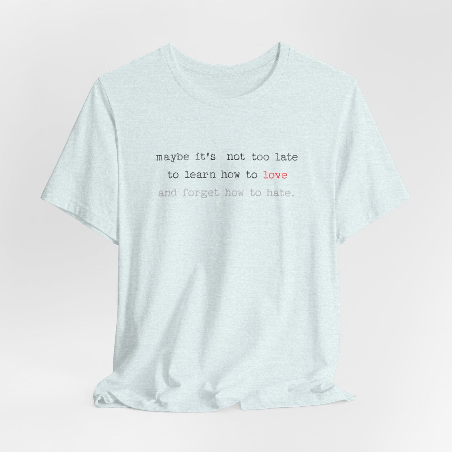 Love Quote Unisex Tee, Crazy Train Lyrics Graphic Shirt, Inspirational Short Sleeve Top