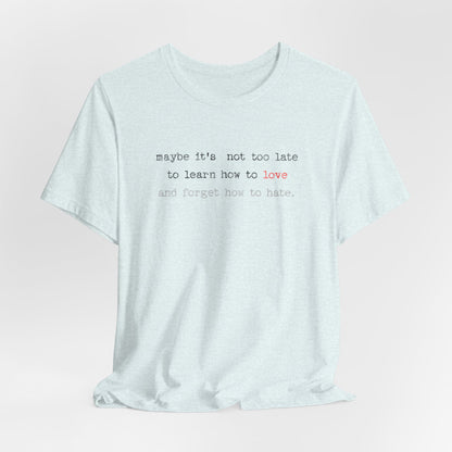 Love Quote Unisex Tee, Crazy Train Lyrics Graphic Shirt, Inspirational Short Sleeve Top